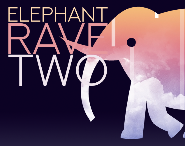 Elephant Rave 2
